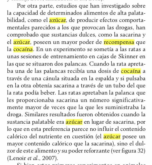 El azúcar posee un mayor poder de recompensa que la cocaína. Fte.: «Psicología Fisiológica» (1997), Capítulo «Conducta de ingesta», Paloma Collado.
