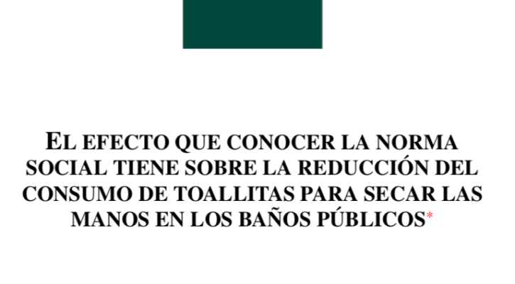 El efecto que conocer la norma social tiene sobre la reducción del consumo de toallitas para secar las manos en los baños públicos. Portada. Angel Abril-Ruiz.